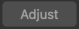 Adjust