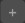 Plus button
