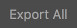 Export All